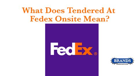 The customer support representative should be able to tell you why exactly this message appeared. . Fedex onsite meaning
